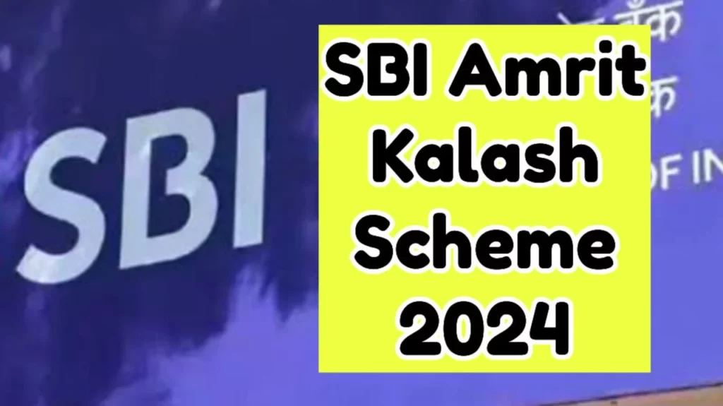 SBI Amrit Kalash Scheme 2024